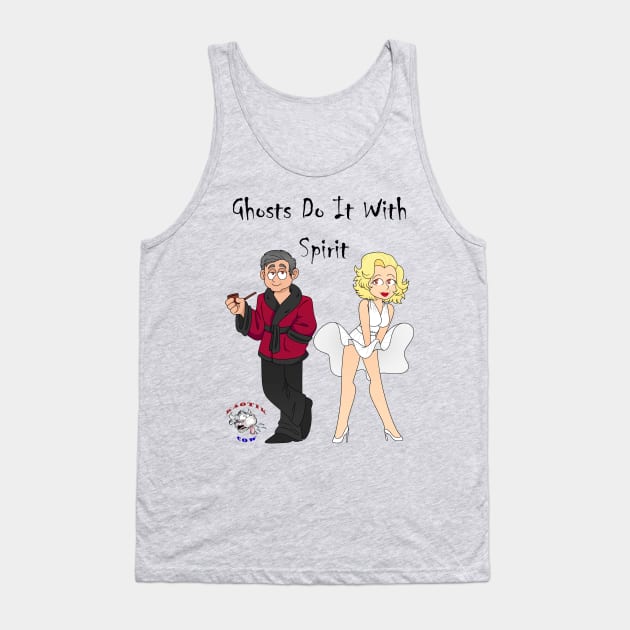 Ghosts Do It With Spirit Tank Top by Kaotik Cow